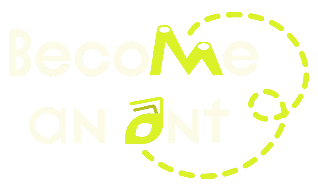 Become an Ant